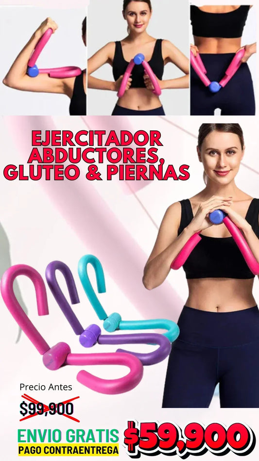 EJERCITADOR ABDUCTORES,GLUTEO,PIERNA Y BRAZOS